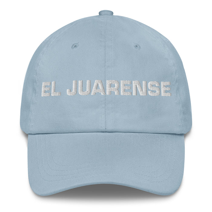 El Juarense The Juárez Resident Mexican Spanish Pride Gift Regalo Dad Hat