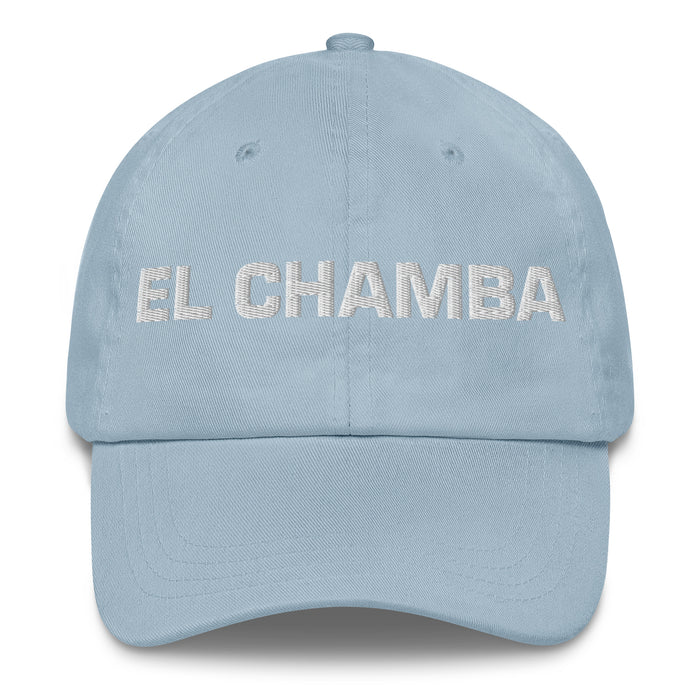 El Chamba The Worker Mexican Spanish Pride Gift Regalo Dad Hat