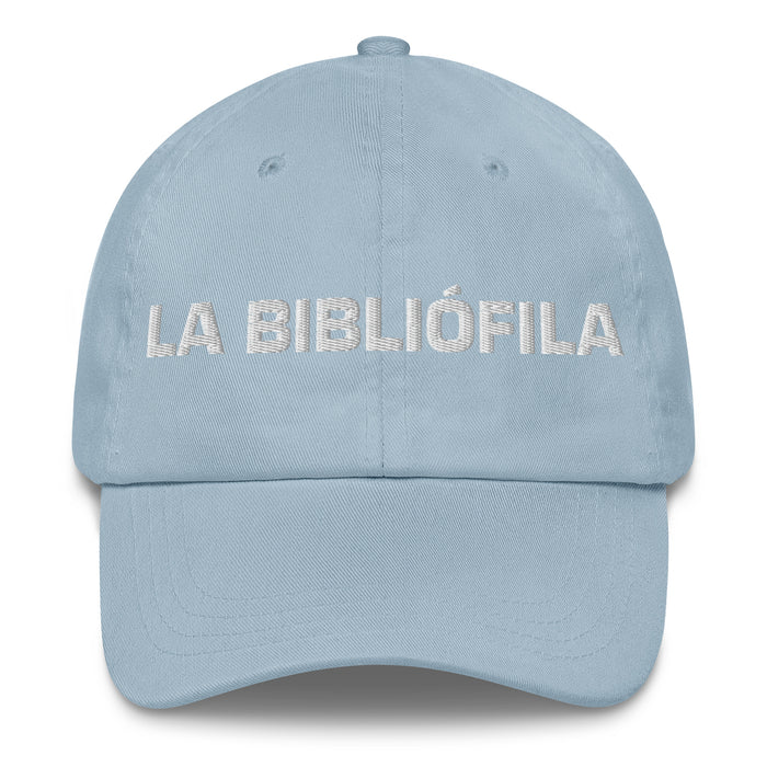 La Bibliófila The Book Lover Mexican Spanish Pride Gift Regalo Dad Hat