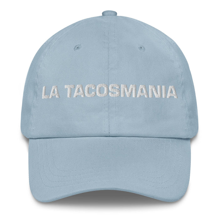 La Tacosmania The Crazy For Tacos Mexican Spanish Pride Gift Regalo Dad Hat