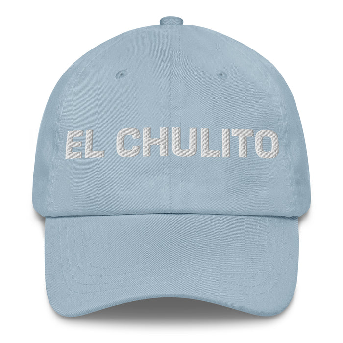 El Chulito The Cute One Mexican Spanish Pride Gift Regalo Dad Hat