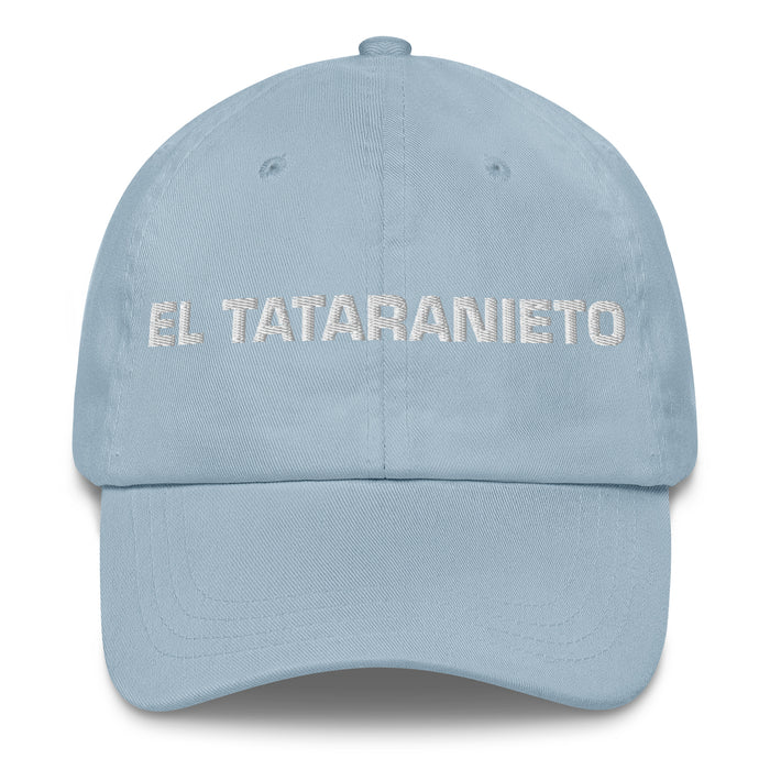 El Tataranieto The Great-Great-Granddaughter / The Great-Great-Grandson Mexican Spanish Pride Gift Regalo Dad Hat