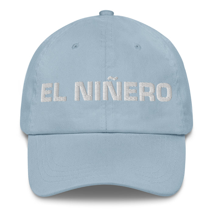 El Niñero The Nanny / The Male Nanny Mexican Spanish Pride Gift Regalo Dad Hat