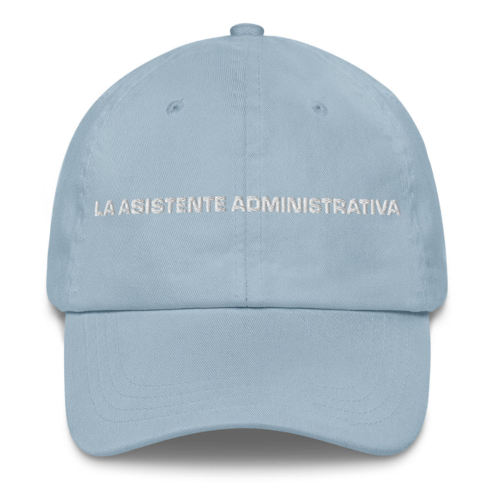 La Asistente Administrativa The Administrative Assistant Mexican Spanish Pride Gift Regalo Dad Hat