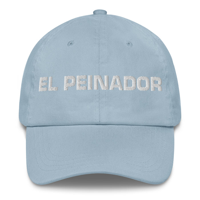 El Peinador The Hair Stylist Mexican Spanish Pride Gift Regalo Dad Hat