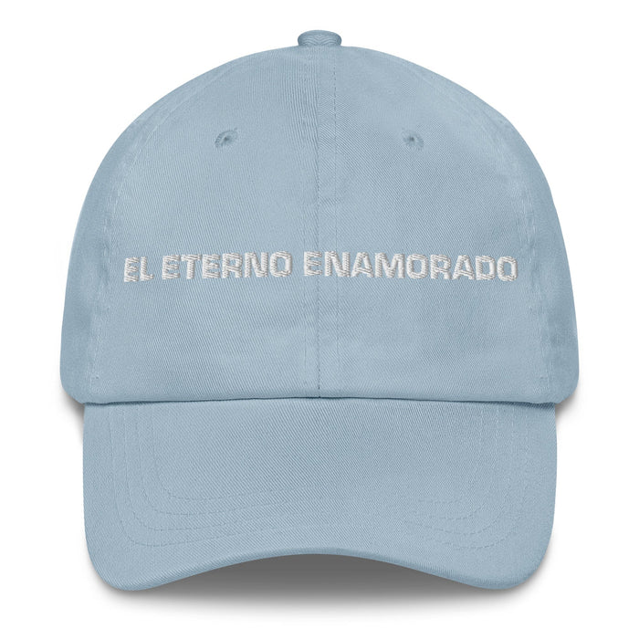 El Eterno Enamorado The Eternal Lover Mexican Spanish Pride Gift Regalo Dad Hat