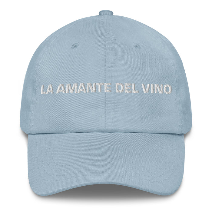 La Amante Del Vino The Wine Lover Mexican Spanish Pride Gift Regalo Dad Hat