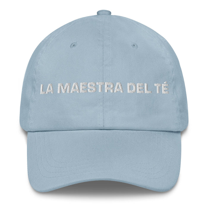 La Maestra Del Té The Tea Master Mexican Spanish Pride Gift Regalo Dad Hat