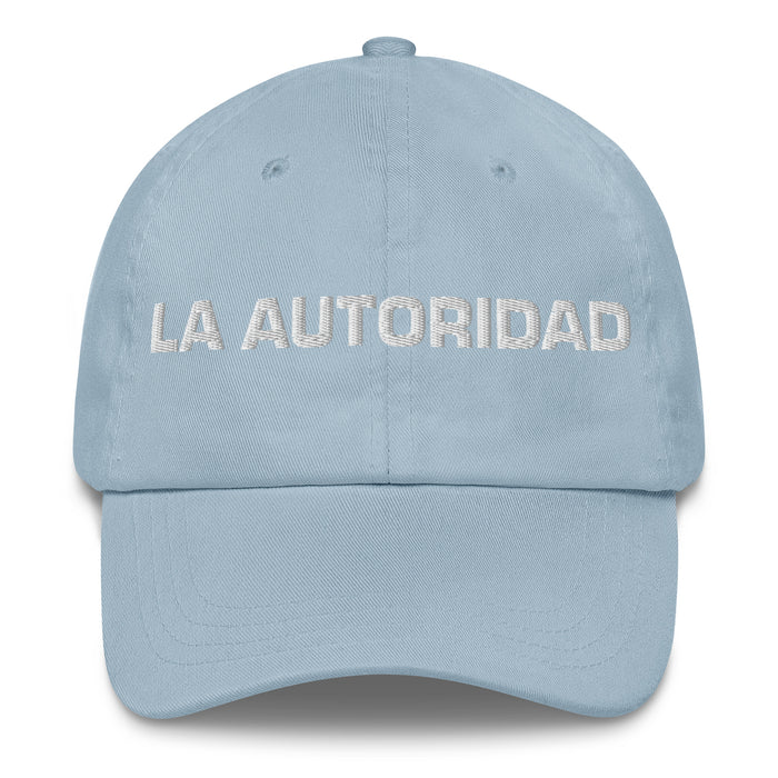 La Autoridad The Authority Mexican Spanish Pride Gift Regalo Dad Hat