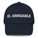 El Amigable The Friendly One Mexican Spanish Pride Gift Regalo Dad Hat - Mexicada