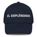 El Espléndido The Splendid One Mexican Spanish Pride Gift Regalo Dad Hat - Mexicada