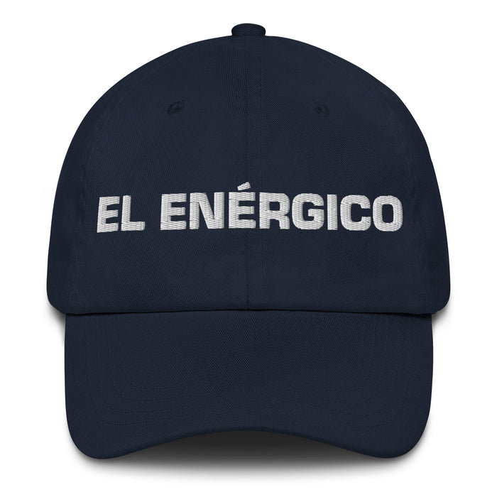 El Enérgico The Energetic One Mexican Spanish Pride Gift Regalo Dad Hat - Mexicada