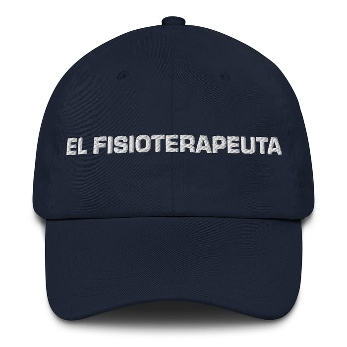 El Fisioterapeuta The Physiotherapist Mexican Spanish Pride Gift Regalo Dad Hat - Mexicada