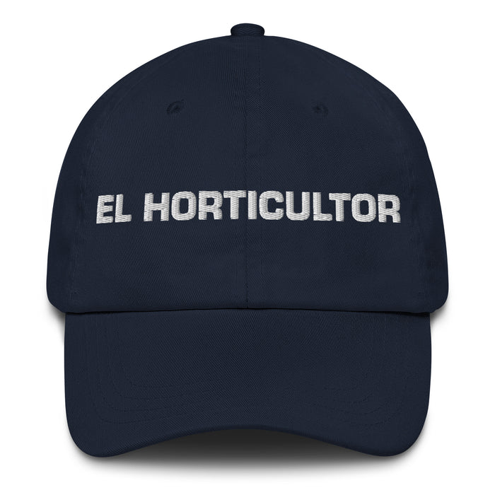 El Horticultor The Horticulturist Mexican Spanish Pride Gift Regalo Dad Hat - Mexicada