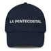 La Pentecostal The Pentecostal Mexican Spanish Pride Gift Regalo Dad Hat - Mexicada