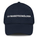 La Nanotecnóloga The Nanotechnologist Mexican Spanish Pride Gift Regalo Dad Hat - Mexicada