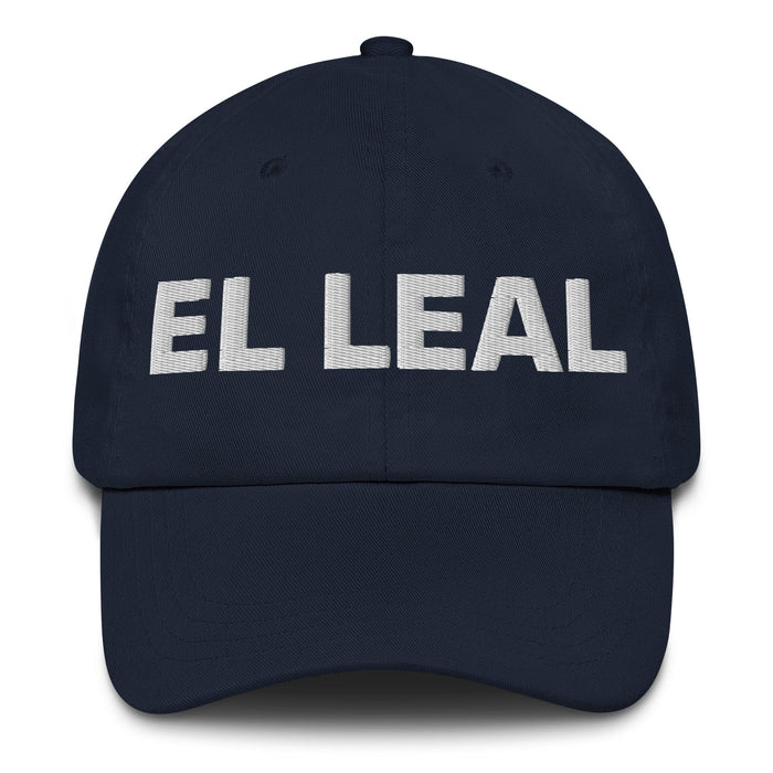 El Leal The Loyalist (Type 6) Mexican Spanish Pride Gift Regalo Dad Hat - Mexicada