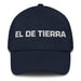 El De Tierra The Earth Sign Mexican Spanish Pride Gift Regalo Dad Hat - Mexicada