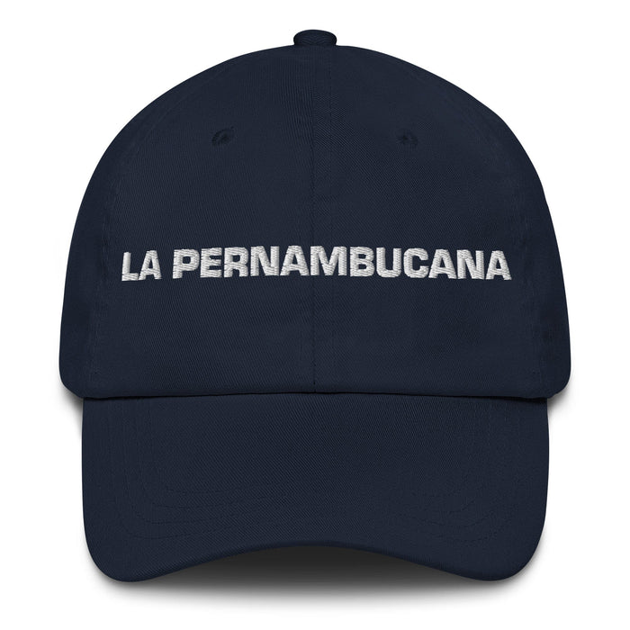 La Pernambucana The Pernambuco Resident Mexican Spanish Pride Gift Regalo Dad Hat - Mexicada