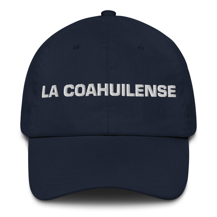 La Coahuilense The Coahuila Resident Mexican Spanish Pride Gift Regalo Dad Hat