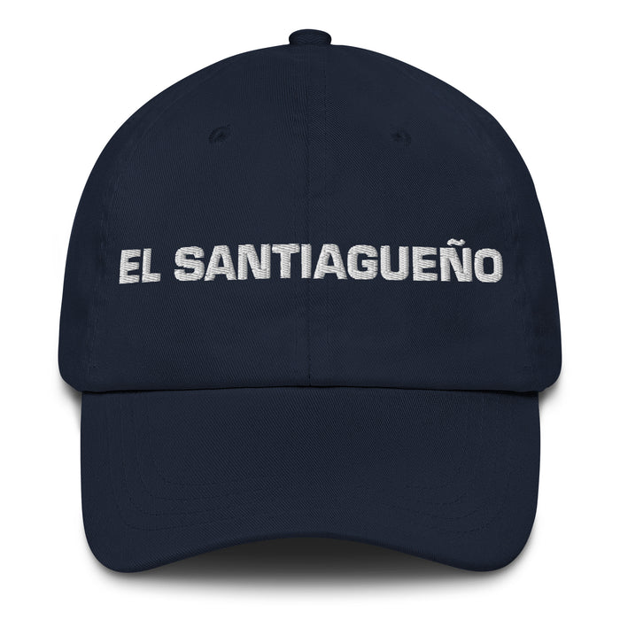 El Santiagueño The Santiago Resident Mexican Spanish Pride Gift Regalo Dad Hat