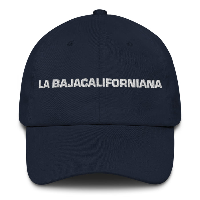 La Bajacaliforniana The Baja Californian Mexican Spanish Pride Gift Regalo Dad Hat