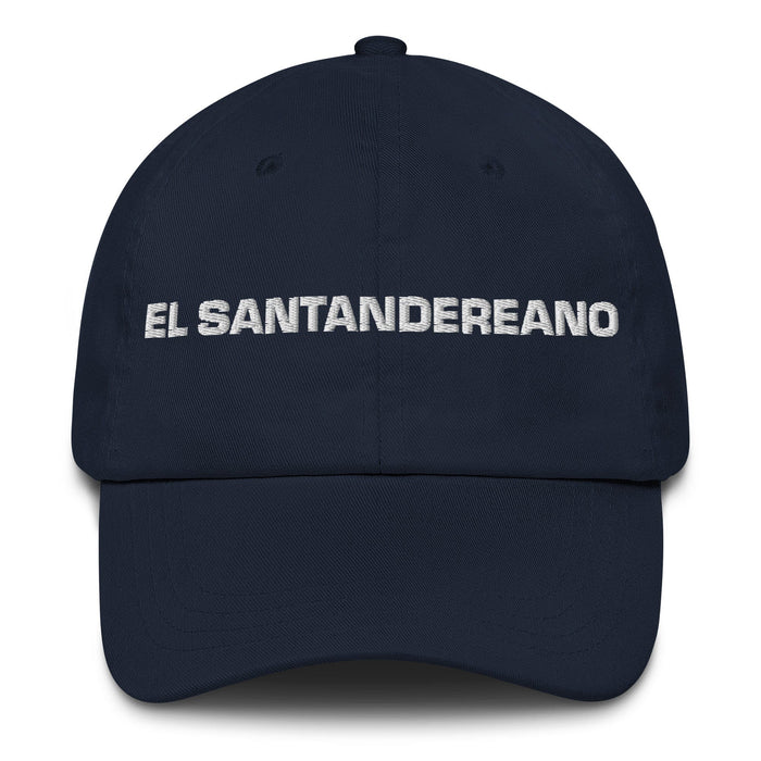 El Santandereano The Santander Resident Mexican Spanish Pride Geschenk Regalo Dad Hat