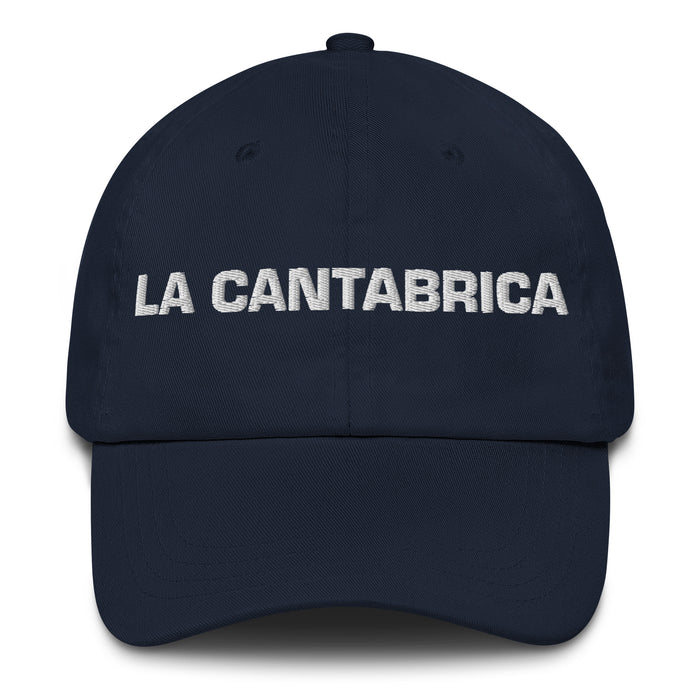 La Cantabrica The Cantabrian Mexican Spanish Pride Gift Regalo Dad Hat