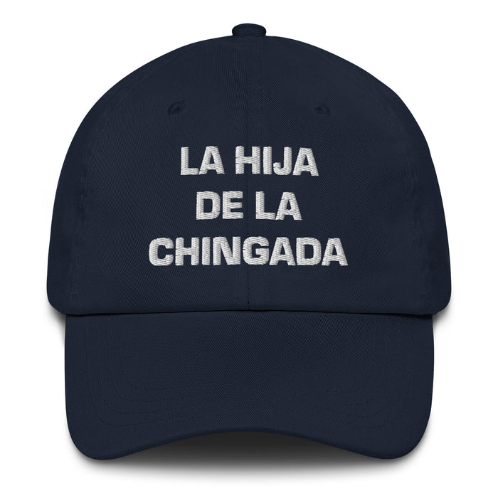 La Hija De La Chingada The Troublesome One Mexican Spanish Pride Gift Regalo Cappello per papà