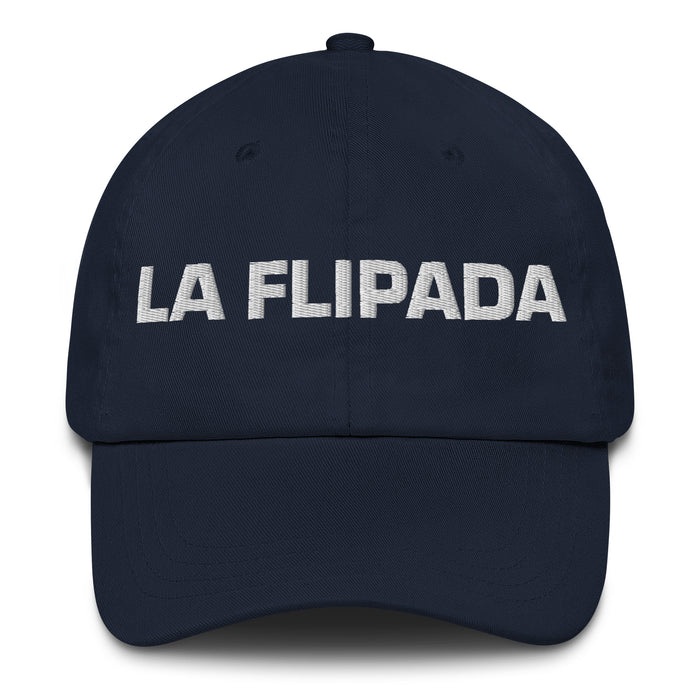 La Flipada The Amazed One Mexican Spanish Pride Gift Regalo Dad Hat