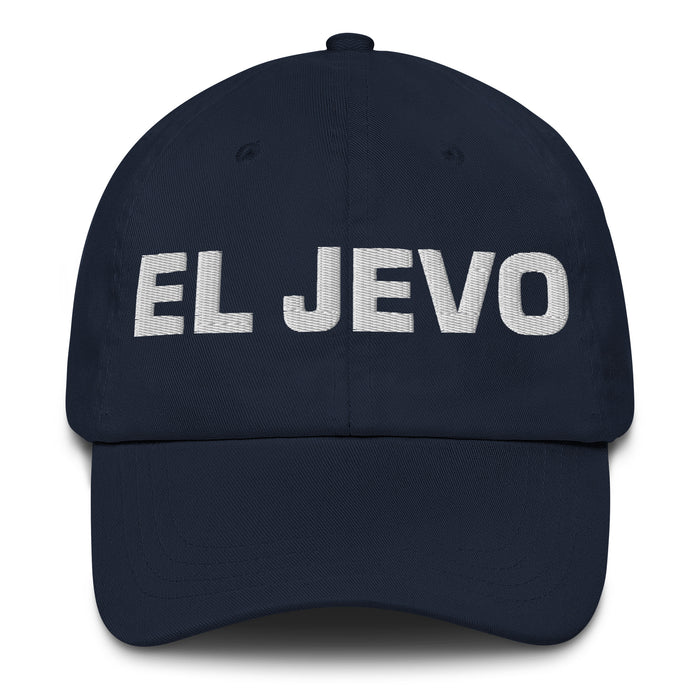 El Jevo The Girlfriend/Boyfriend Mexican Spanish Pride Gift Regalo Dad Hat