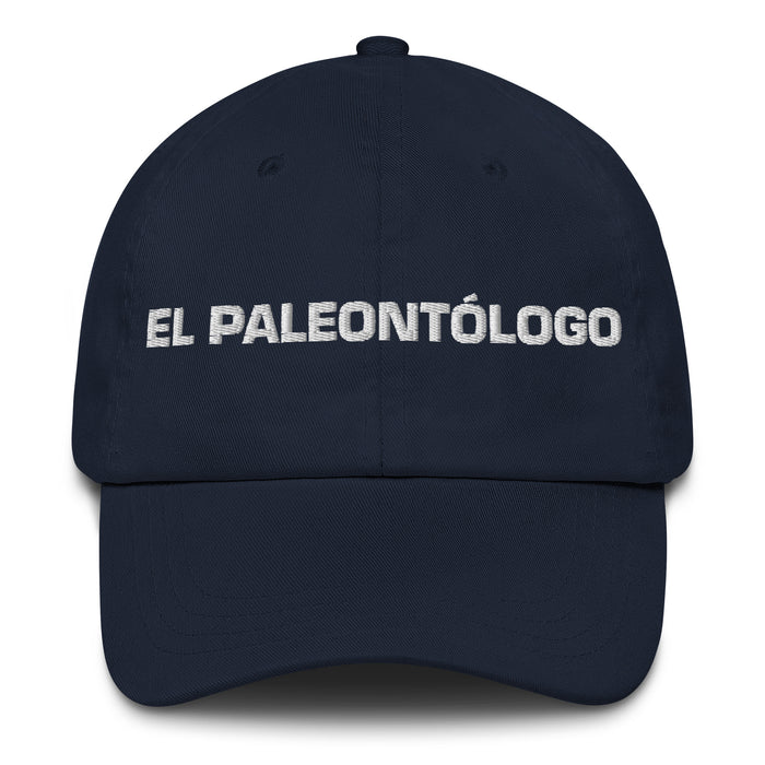 El Paleontólogo The Paleontologist Mexican Spanish Pride Gift Regalo Dad Hat