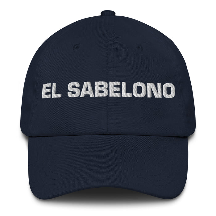 El Sabelono The Know-It-All Mexican Spanish Pride Gift Regalo Dad Hat