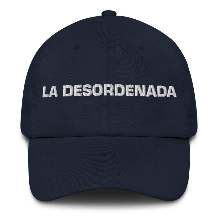 La Desordenada The Messy One Mexican Spanish Pride Gift Regalo Dad Hat