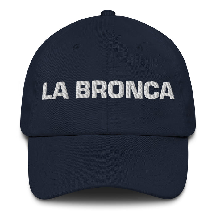 La Bronca The Troublesome Mexican Spanish Pride Gift Regalo Dad Hat