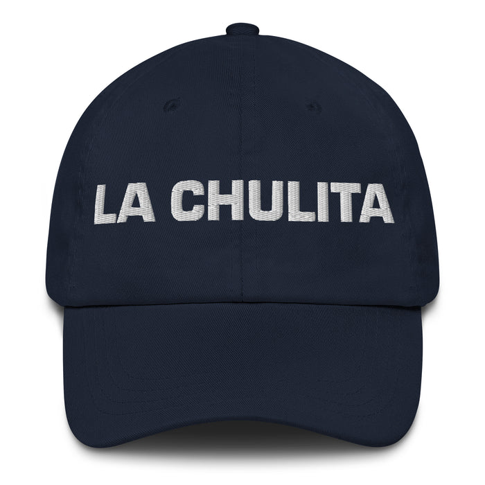 La Chulita The Cute One Mexican Spanish Pride Gift Regalo Dad Hat