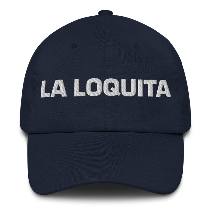 La Loquita The Little Crazy One Mexican Spanish Pride Gift Regalo Dad Hat