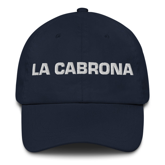 La Cabrona The Tough One Mexican Spanish Pride Gift Regalo Dad Hat