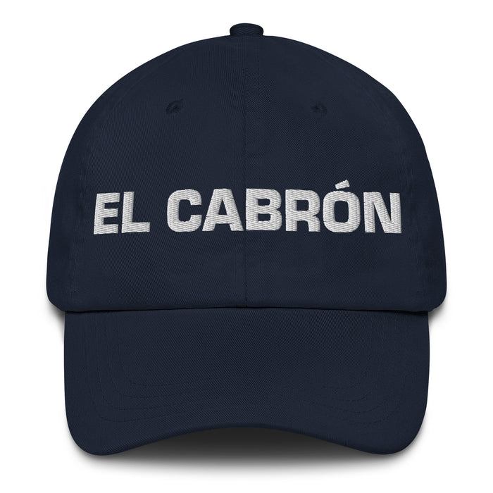 El Cabrón The Tough One Mexican Spanish Pride Gift Regalo Dad Hat