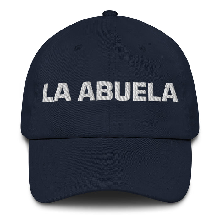 La Abuela The Grandmother / The Grandfather Mexican Spanish Pride Gift Regalo Dad Hat