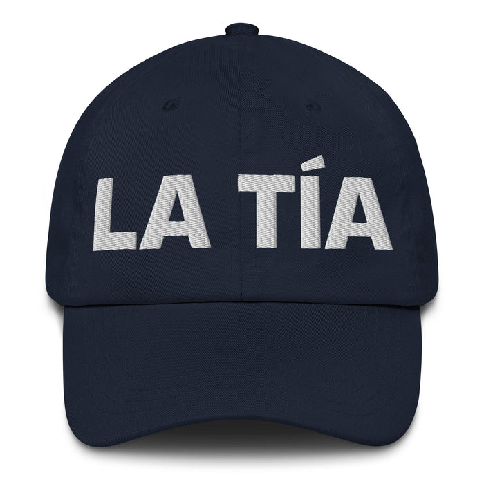 La Tía The Aunt / The Uncle Mexican Spanish Pride Gift Regalo Dad Hat