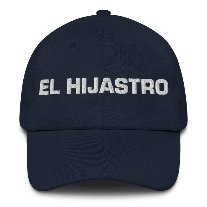 El Hijastro The Stepdaughter / The Stepson Mexican Spanish Pride Gift Regalo Dad Hat