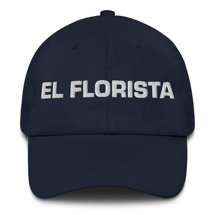 El Florista The Florist Mexican Spanish Pride Gift Regalo Dad Hat