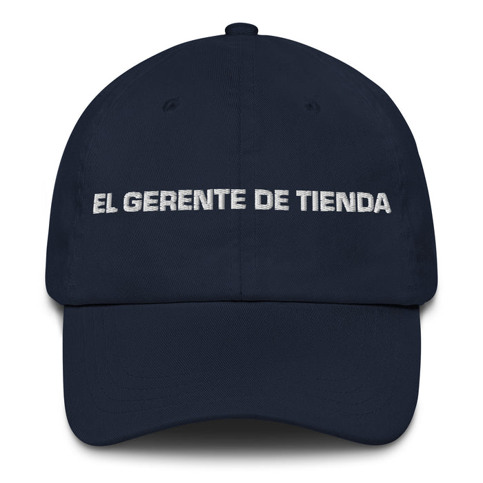 El Gerente De Tienda The Store Manager Mexican Spanish Pride Gift Regalo Dad Hat