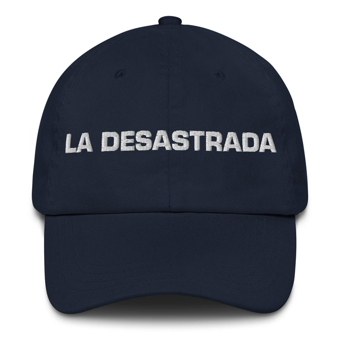 La Desastrada The Messy One Mexican Spanish Pride Gift Regalo Dad Hat