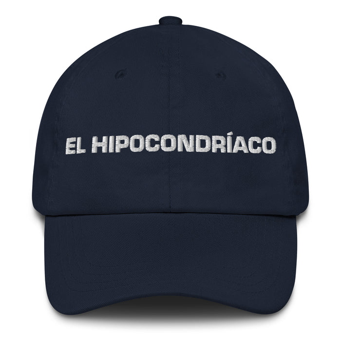 El Hipocondríaco The Hypochondriac Mexican Spanish Pride Gift Regalo Dad Hat