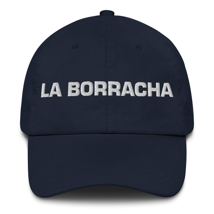 La Borracha The Drunkard Mexican Spanish Pride Gift Regalo Dad Hat