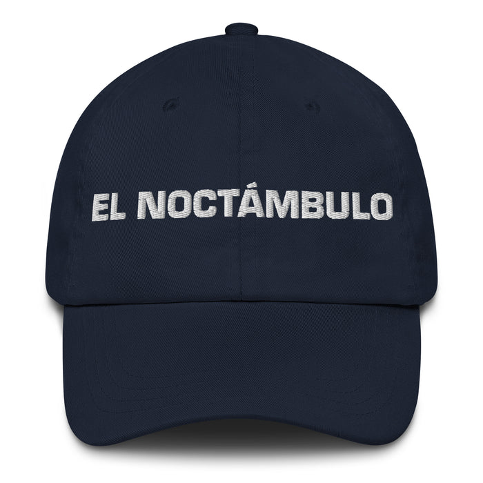 El Noctámbulo The Night Owl Mexican Spanish Pride Gift Regalo Dad Hat