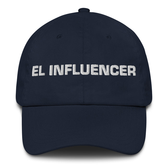 El Influencer The Influencer Mexican Spanish Pride Gift Regalo Dad Hat