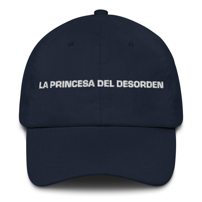 La Princesa Del Desorden The Princess / Prince Of Chaos Mexican Spanish Pride Gift Regalo Dad Hat